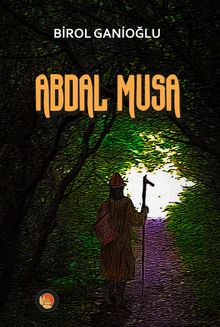 Abdal Musa - Birol Ganioğlu