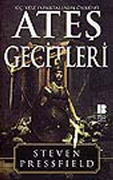 Ateş Geçitleri/Üç Yüz Ispartalının Öyküsü - Steven Pressfield PDF İndir