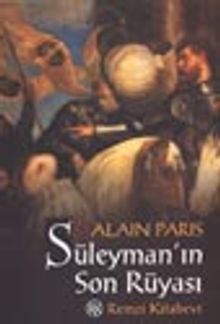 Süleyman'ın Son Rüyası - Alain Paris PDF İndir
