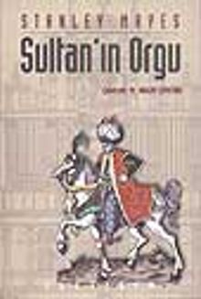 Sultan'ın Orgu - Stanley Mayes PDF İndir