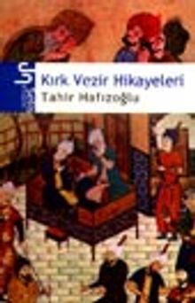 Kırk Vezir Hikayeleri - Tahir Hafızalioğlu PDF İndir