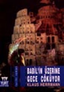 Babil'in Üzerine Gece Çöküyor - Klaus Herrmann PDF İndir