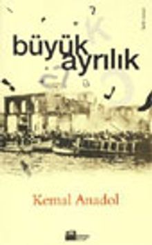 Büyük Ayrılık - Kemal Anadol PDF İndir