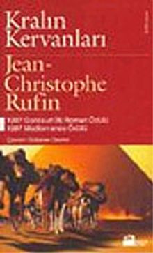 Kralın Kervanları - Jean Christophe Rufin PDF İndir