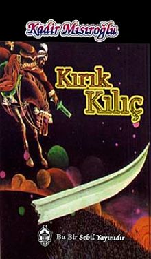 Kırık Kılıç - Kadir Mısıroğlu PDF İndir