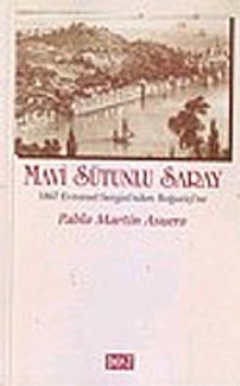 Mavi Sütunlu Saray - Pablo Martin Asuero