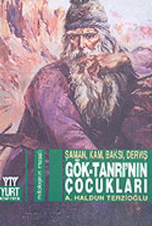 Gök Tanrı'nın Çocukları - Ahmet Haldun Terzioğlu PDF İndir