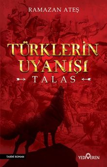 Türklerin Uyanışı  Talas - Ramazan Ateş