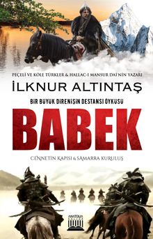 Babek Cennetin Kapısı ve Samarra Kuruluş - İlknur Altıntaş PDF İndir