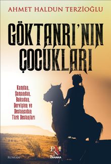 Göktanrı’nın Çocukları - Ahmet Haldun Terzioğlu PDF İndir