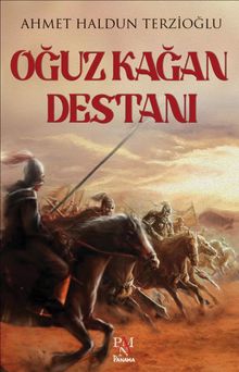 Oğuz Kağan Destanı - Ahmet Haldun Terzioğlu PDF İndir