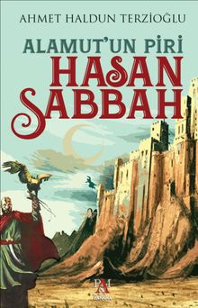 Alamut’un Piri Hasan Sabbah - Ahmet Haldun Terzioğlu PDF İndir
