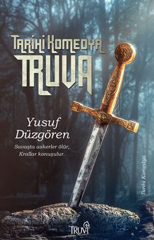 Tarihi Komedya Truva - Yusuf Düzgören PDF İndir