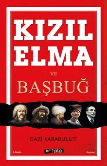 Kızılelma ve Başbuğ - Gazi Karabulut PDF İndir