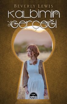 Kalbimin Gerçeği - Beverly Lewis PDF İndir