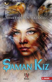 Şaman Kız - Ahmet Haldun Terzioğlu PDF İndir