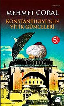 Konstantiniye'nin Yitik Günceleri - Mehmet Coral PDF İndir