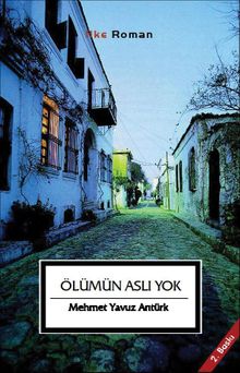 Ölümün Aslı Yok - Mehmet Yavuz Arıtürk PDF İndir