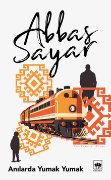 Anılarda Yumak Yumak - Abbas Sayar PDF İndir