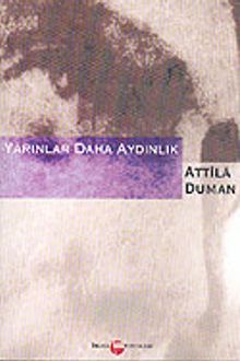 Yarınlar Daha Aydınlık - Attila Duman PDF İndir