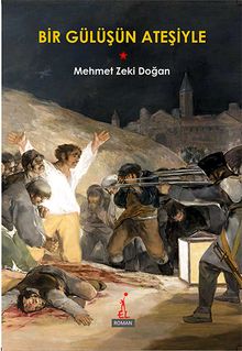 Bir Gülüşün Ateşiyle - Mehmet Zeki Doğan PDF İndir