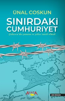 Sınırdaki Cumhuriyet - Ünal Coşkun