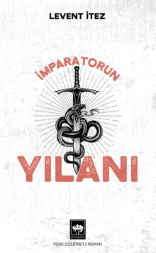 İmparatorun Yılanı - Levent İtez PDF İndir
