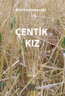 Çentik Kız - Bilal  Kaymakçıoğlu PDF İndir