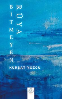 Bitmeyen Rüya - Kürşat Yozcu PDF İndir