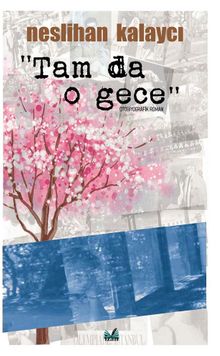 Tam da O Gece - Neslihan Kalaycı PDF İndir