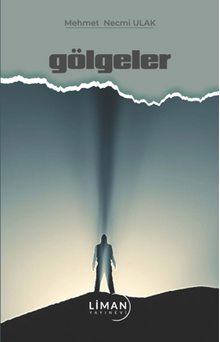 Gölgeler - Mehmet Necmi Ulak PDF İndir