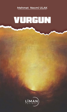 Vurgun - Mehmet Necmi Ulak PDF İndir