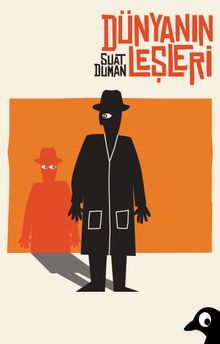 Dünyanın Leşleri - Suat Duman