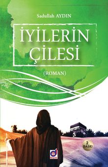 İyilerin Çilesi - Sadullah Aydın PDF İndir