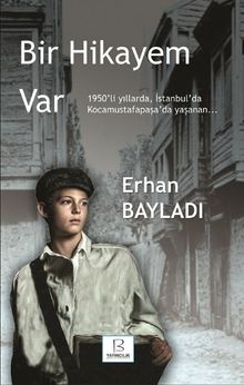 Bir Hikayem Var - Erhan Bayladı PDF İndir