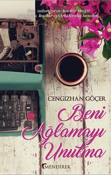 Beni Ağlamayı Unutma - Cengizhan Göçer PDF İndir