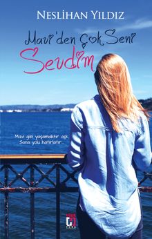 Mavi’den Çok Seni Sevdim - Neslihan Yıldız PDF İndir