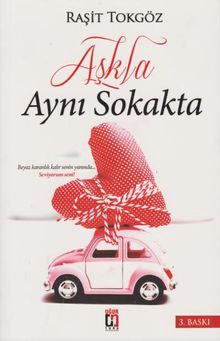 Aşkla Aynı Sokakta - Raşit Tokgöz PDF İndir