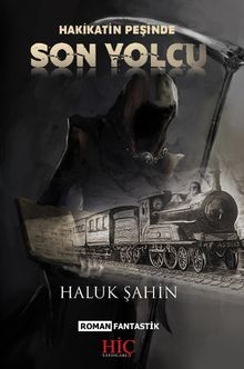 Hakikatin Peşinde Son Yolcu - Haluk Şahin PDF İndir