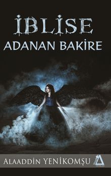 İblise Adanan Bakire - Alaaddin Yenikomşu PDF İndir