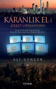 Karanlık El 1  Şirket Operasyonu - Ali Gençer PDF İndir