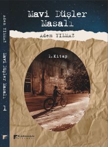 Mavi Düşler Masalı 1 - Adem Yılmaz PDF İndir