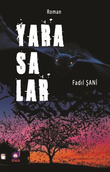 Yarasalar - Fadıl Şani