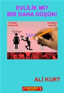 Evlilik mi? Bir Daha Düşün! - Ali Kurt PDF İndir