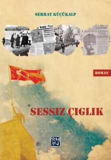 Sessiz Çığlık - Serhat Küçükalp PDF İndir