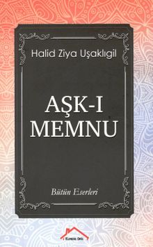 Aşk- Memnu - Halid Ziya Uşaklıgil