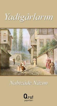 Yadigarlarım - Nabizade Nazım