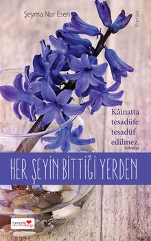 Her Şeyin Bittiği Yerden - Şeyma Nur Esen PDF İndir