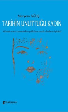 Tarihin Unuttuğu Kadın - Meryem Ağuş PDF İndir