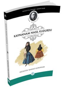 Kaynanam Nasıl Kudurdu - Hüseyin Rahmi Gürpınar PDF İndir